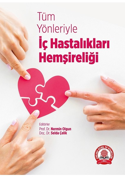 Tüm Yönleriyle Iç Hastalıkları Hemşireliği