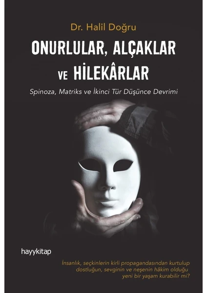 Onurlular, Alçaklar ve Hilekârlar - Halil Doğru