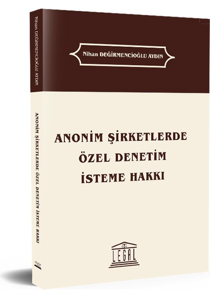 Anonim Şirketlerde Özel Denetim Isteme Hakkı