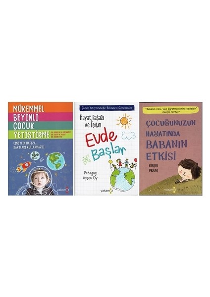Mükkemmel Beyinli Çocuk Yetiştirme, Çocuğunuzun Hayatında Babanın Etkisi, Hayat Başarı ve Eğitim Evde Başlar