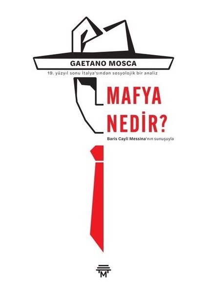 Mafya Nedir? - Gaetano Mosca