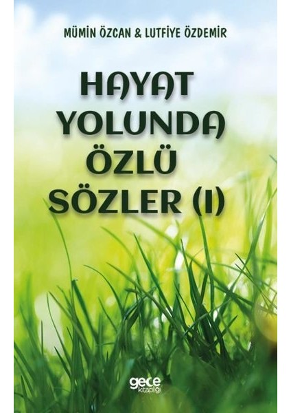 hayat Yolunda Özlü Sözler (1) - Mümin Özcan