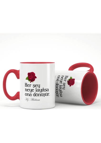 Her Şey Neye Layıksa Ona Dönüşür Kırmızı Kupa