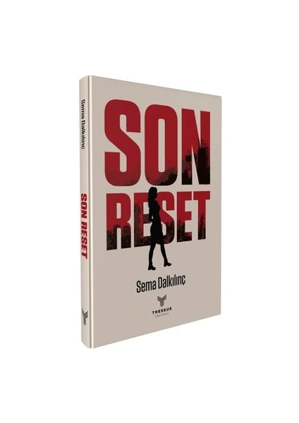 Son Reset - Sema Dalkılınç