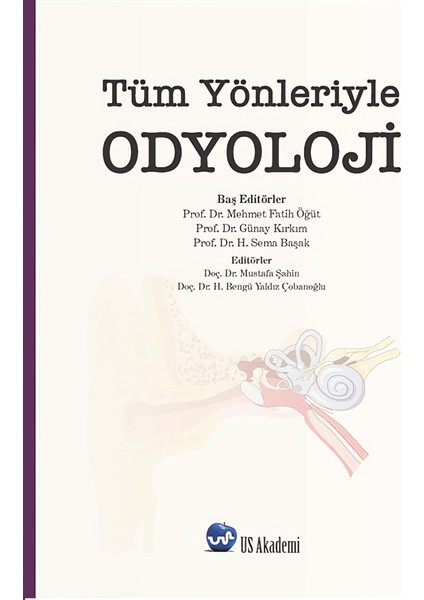 Tüm Yönleriyle Odyoloji