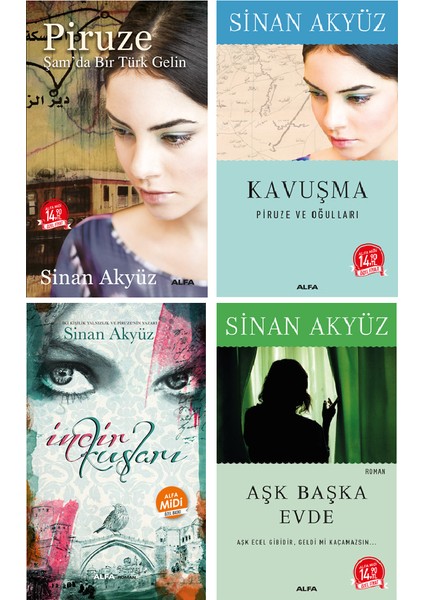 Piruze - Kavuşma Piruze ve Oğulları - İncir Kuşları - Aşk Başka Evde - 4 Kitap - Sinan Akyüz