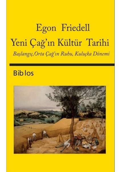 Yeni Çağ’ın Kültür Tarihi - Egon Friedell