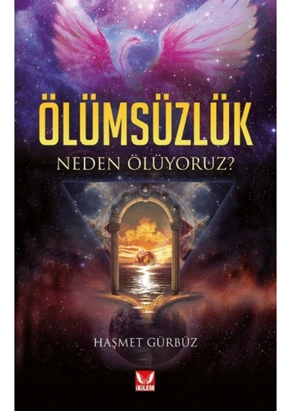 Ölümsüzlük - Haşmet Gürbüz