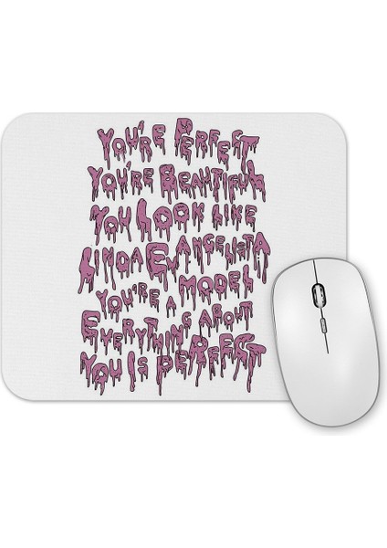 Your Makeup Is Terrible Branca Mouse Pad