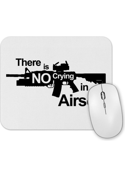 There's No Crying In Airsoft Mouse Pad
