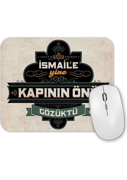 Leyla Ile Mecnun Ben Öyle Bi Insanmıyım Mouse Pad