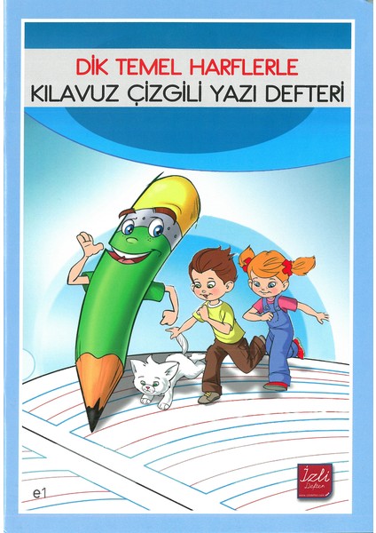 İzli Defter Dik Temel Harflerle Kılavuz Çizgili Yazı Defteri