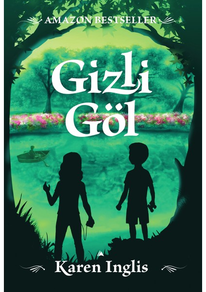 Gizli Göl - Karen Inglis