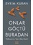 Onlar Göçtü Buradan - Evrim Kuran 1