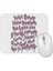 Your Makeup Is Terrible Branca Mouse Pad 1