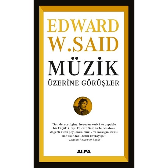 Müzik Üzerine Görüşler - Edward W. Said Kitabı Ve Fiyatı