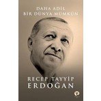 Turkuvaz Kitap Daha Adil Bir Dünya Mümkün Recep Tayyip Erdoğan 216 Sayfa Ciltsiz Yayın