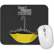 Baskı Dükkanı How I  Met Your Mother Mouse Pad