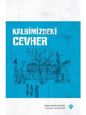 Türkiye Diyanet Vakfı Yayınları Kalbimizdeki Cevher