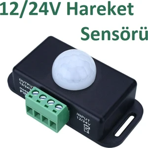 Hareket Sensörü Dc 12V 24V Pır Dedektör Hareket Sensörlü