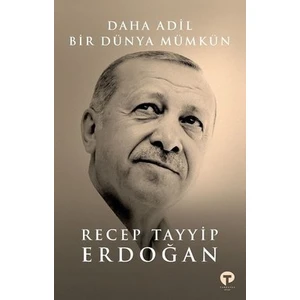 Daha Adil Bir Dünya Mümkün (Ciltli)  - Recep Tayyip Erdoğan