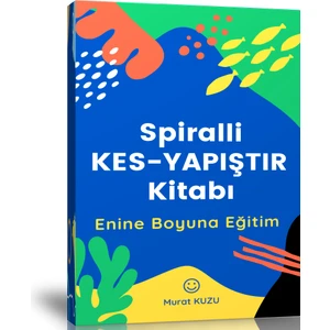 Okul Öncesi Kes-Yapıştır Kitabı (Spiralli Kitap)