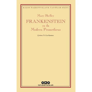 Frankenstein Ya Da Modern Prometheus - Mary Shelley