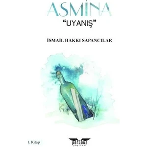 Perseus Yayınevi Asmina - Uyanış 1.kitap