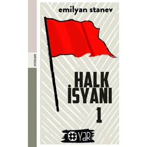 Yar Yayınları Halk Isyanı 1 - Emilyan Stanev