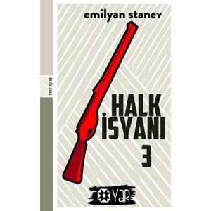 Yar Yayınları Halk Isyanı 3 - Emilyan Stanev