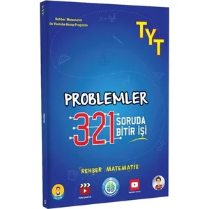 Rehber Matematik TYT Problemler 321 Soruda Bitir İşi