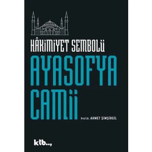 Hâkimiyet Sembolü Ayasofya Camii