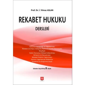 Rekabet Hukuku Dersleri - Yılmaz Aslan