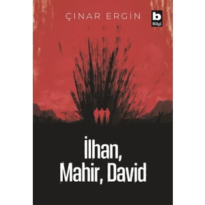 Ilhan, Mahir, David - Çınar Ergin