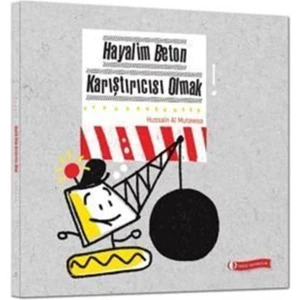 Odtü Geliştirme Vakfı Yayıncılık Hayalim Beton Karıştırıcısı Olmak