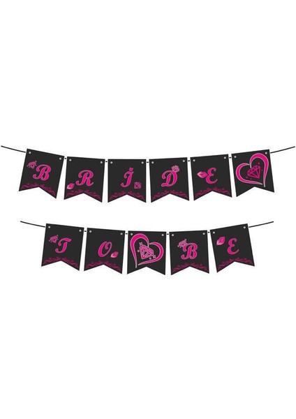 Flama Bayrak 2.30M Bride To Be Pk:1 KL:500