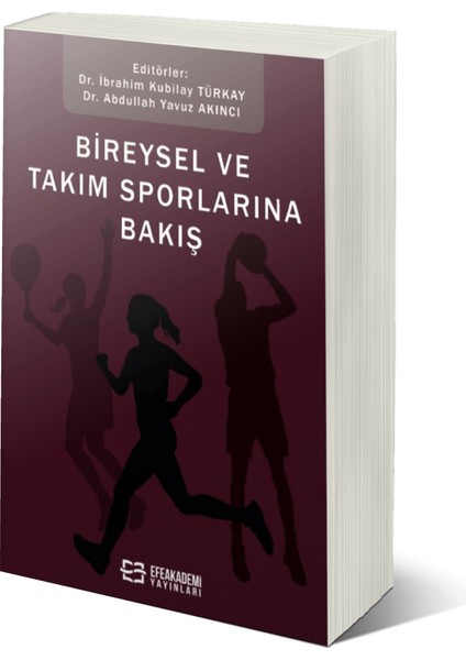 Bireysel ve Takım Sporlarına Bakış – Ibrahim Kubilay Türkay – Abdullah Yavuz Akıncı