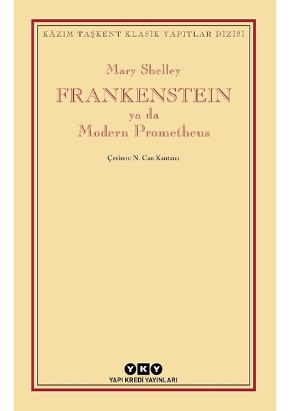 Frankenstein Ya Da Modern Prometheus - Mary Shelley