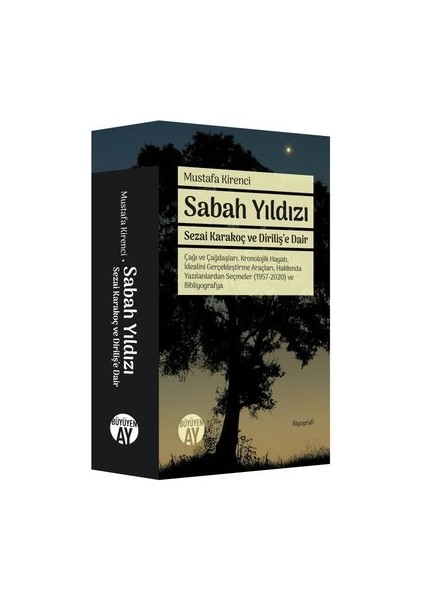 Sabah Yıldızı - Sezai Karakoç ve Diriliş'e Dair