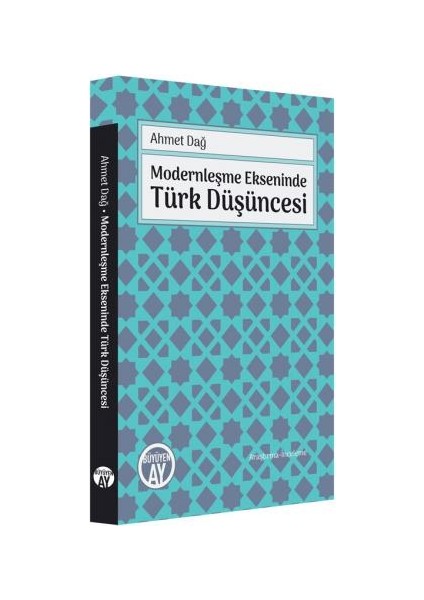 Modernleşme Ekseninde Türk Düşüncesi