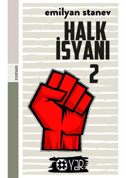 Yar Yayınları Halk Isyanı 2 - Emilyan Stanev