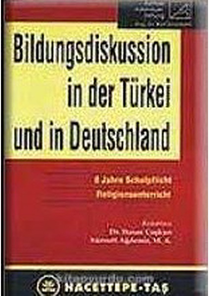 Bildungsdiskussion In Der Türkei Und In Deutschland (Almanca Türkiye'de ve Almanya'da Eğitim Tartışmaları)