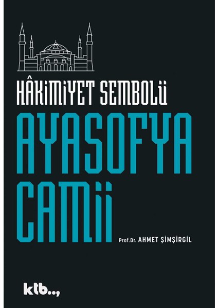 Hâkimiyet Sembolü Ayasofya Camii