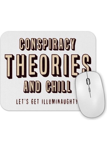 Conspiracy Theories And Chill Mouse Pad