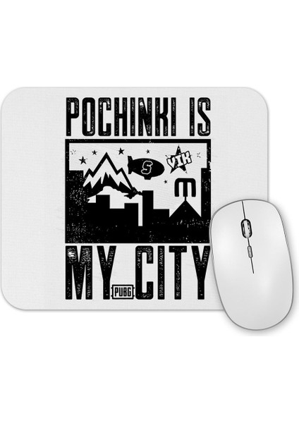 Serie Pubg Pochinki Is My City Mouse Pad