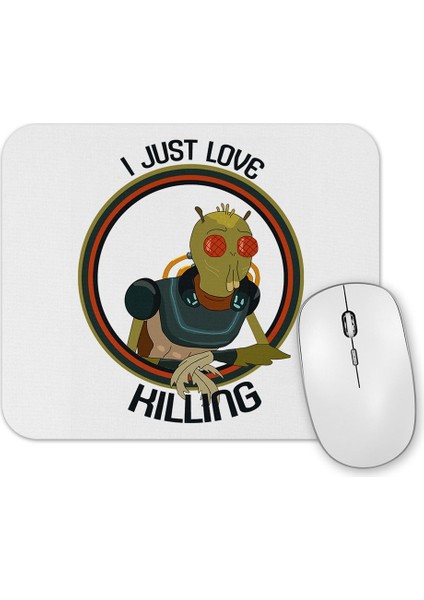 I Just Love Killing Mouse Pad