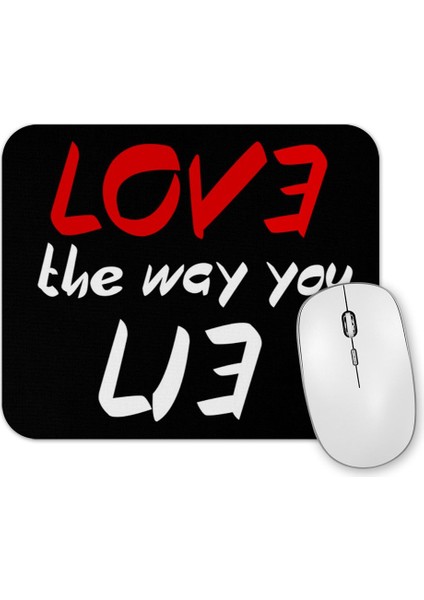 Gift Love The Way You Lie Mouse Pad