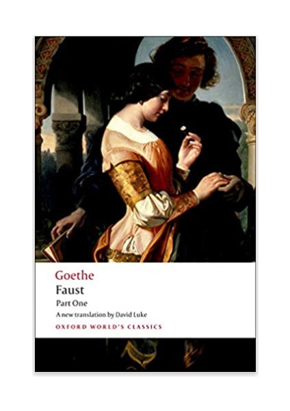 Faust: Part One: Pt. 1 (Oxford World S Classics) - J. W. Von Goethe
