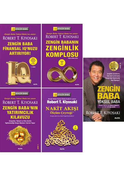 Robert T. Kiyosaki 5 Kitap Set / Zengin Baba Finansal Iq'nuzu Artırıyor - Zenginlik Komplosu - Yatırımcılık Kılavuzu - Nakit Akışı - Zengin Baba Yoksul Baba
