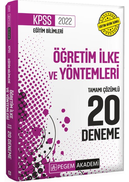 2022 KPSS Eğitim Bilimleri Öğretim İlke ve Yöntemleri Tamamı Çözümlü 20 Deneme